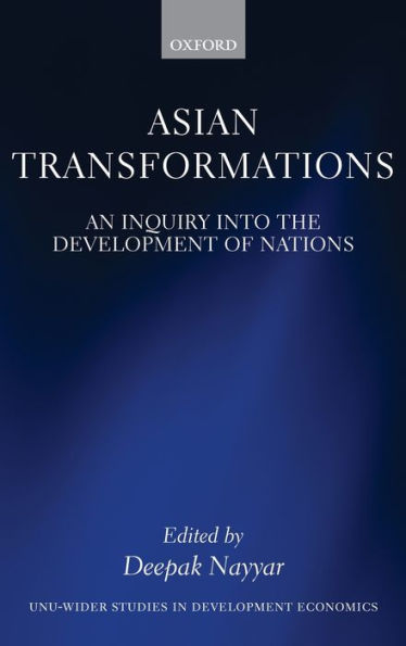 Asian Transformations: An Inquiry into the Development of Nations