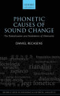 Phonetic Causes of Sound Change: The Palatalization and Assibilation of Obstruents