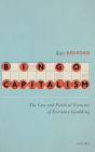 Bingo Capitalism: The Law and Political Economy of Everyday Gambling