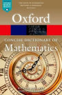 The Concise Oxford Dictionary of Mathematics
