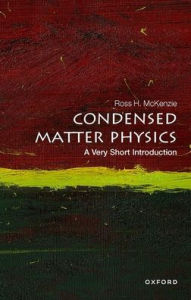 Free books to download to ipod Condensed Matter Physics: A Very Short Introduction (English literature) by Ross McKenzie, Ross McKenzie 9780198845423