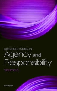 Title: Oxford Studies in Agency and Responsibility Volume 6, Author: David Shoemaker