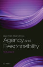 Oxford Studies in Agency and Responsibility Volume 6