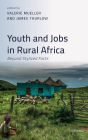 Youth and Jobs in Rural Africa: Beyond Stylized Facts