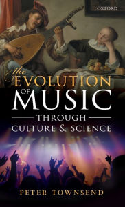Title: The Evolution of Music through Culture and Science, Author: Peter Townsend