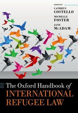 The Oxford Handbook of International Refugee Law