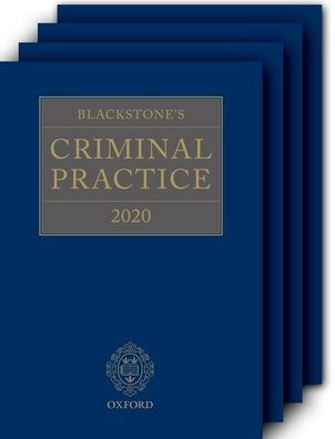 Blackstone's Criminal Practice 2020 (Book and All Supplements)