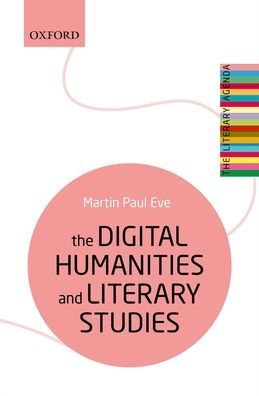The Digital Humanities and Literary Studies