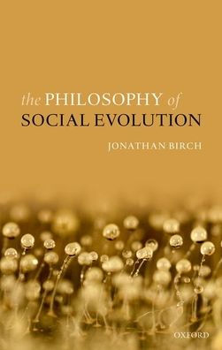 The Philosophy of Social Evolution