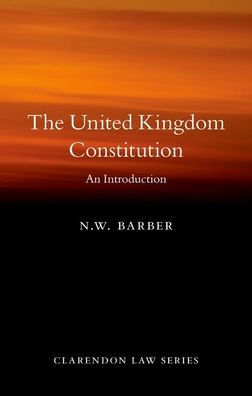 The United Kingdom Constitution: An Introduction