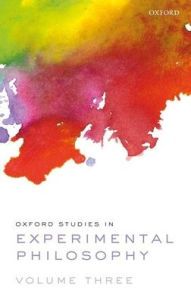 Title: Oxford Studies in Experimental Philosophy Volume 3, Author: Tania Lombrozo