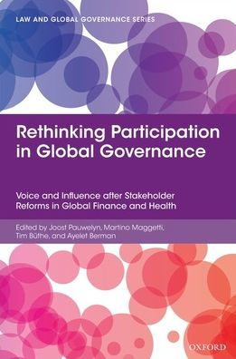 Rethinking Participation Global Governance: Voice and Influence after Stakeholder Reforms Finance Health