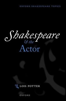 Shakespeare and the Actor