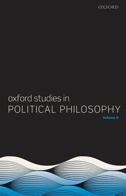 Oxford Studies Political Philosophy Volume