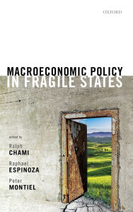 Title: Macroeconomic Policy in Fragile States, Author: Ralph Chami