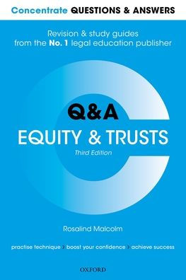 Concrete Questions and Answers Equity and Trusts 3rd Edition: Law Q&A Revision and Study Guide