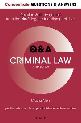 Concrete Questions and Answers Criminal Law 3rd Edition: Law Q&A Revision and Study Guide