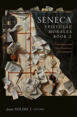 Seneca, Epistulae Morales Book 2: A Commentary with Text, Translation, and Introduction