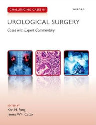 Title: Challenging Cases in Urological Surgery, Author: Karl Pang