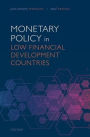 Monetary Policy in Low Financial Development Countries