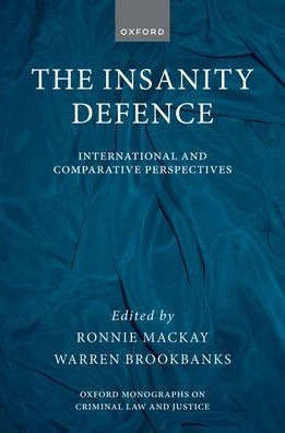 The Insanity Defence: International and Comparative Perspectives
