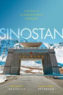 Sinostan: China's Inadvertent Empire