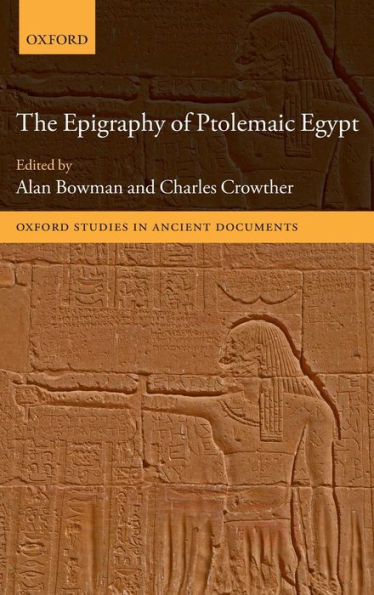 The Epigraphy of Ptolemaic Egypt