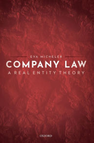 Title: Company Law: A Real Entity Theory, Author: Eva Micheler