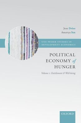 Political Economy of Hunger Volume 1: Entitlement and Wellbeing