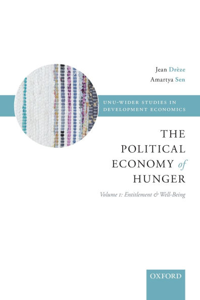 Political Economy of Hunger Volume 1: Entitlement and Wellbeing