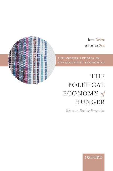 Political Economy of Hunger Volume 2: Famine Prevention