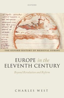 Europe the Eleventh Century: Beyond Revolution and Reform