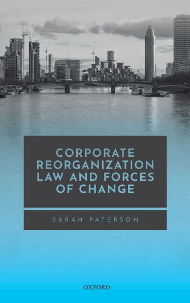 Corporate Reorganisation Law and Forces of Change