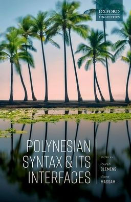 Polynesian Syntax and its Interfaces