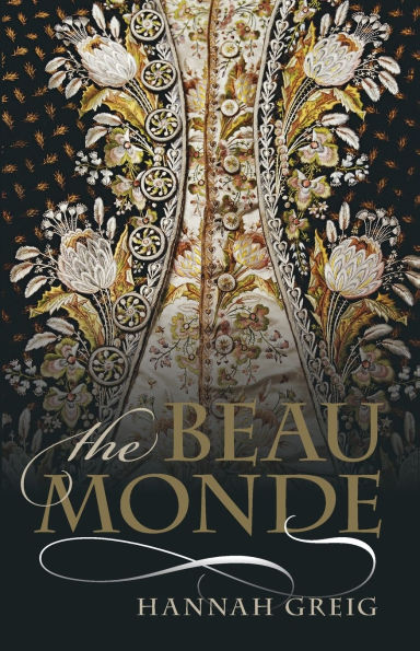 The Beau Monde: Fashionable Society Georgian London