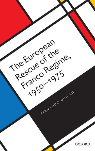 the European Rescue of Franco Regime, 1950-1975