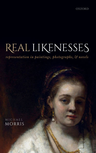 Real Likenesses: Representation Paintings, Photographs, and Novels