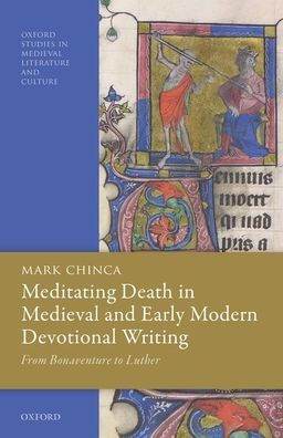 Meditating Death Medieval and Early Modern Devotional Writing: From Bonaventure to Luther