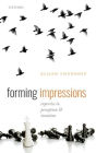 Forming Impressions: Expertise in Perception and Intuition