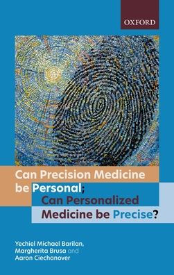 Can precision medicine be personal; personalized precise?