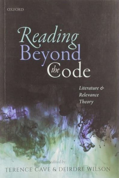 Reading Beyond the Code: Literature and Relevance Theory