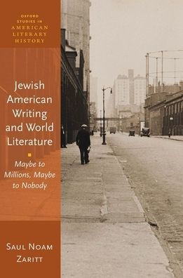 Jewish American Writing and World Literature: Maybe to Millions, Nobody