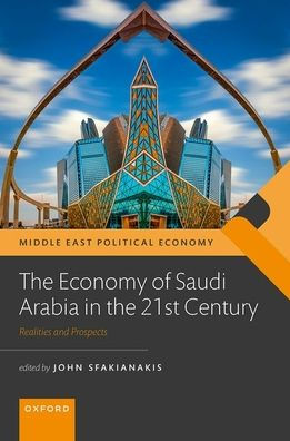 the Economy of Saudi Arabia 21st Century: Prospects and Realities
