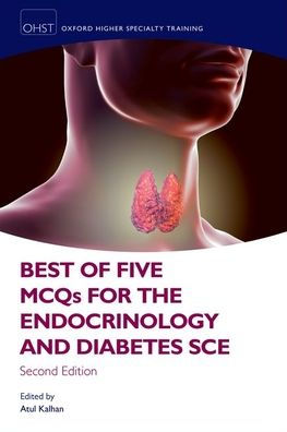 Best of Five MCQs for the Endocrinology and Diabetes SCE