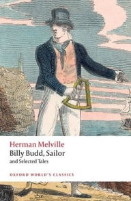 Title: Billy Budd, Sailor, and Selected Tales, Author: Herman Melville