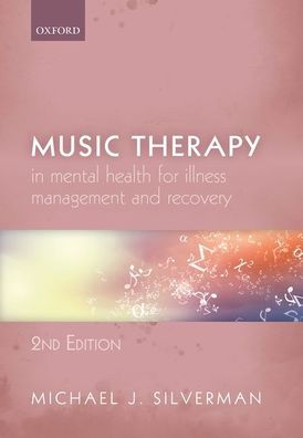 Music Therapy Mental Health for Illness Management and Recovery