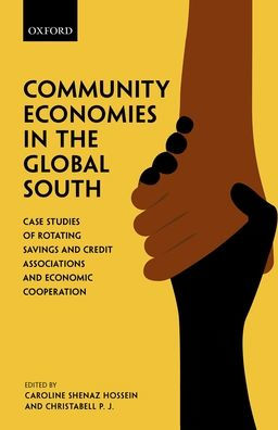 Community Economies the Global South: Case Studies of Rotating Savings, Credit Associations, and Economic Cooperation