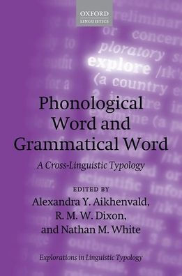 Phonological Word and Grammatical Word: A Cross-Linguistic Typology