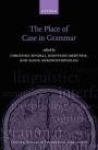 The Place of Case in Grammar