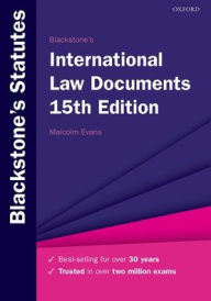 Title: Blackstone's International Law Documents, Author: Malcolm Evans